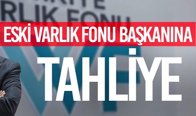 Geçtiğimiz haftalarda tutuklanan Türkiye Varlık Fonu eski başkanı Mehmet Bostan, tahliye edildi