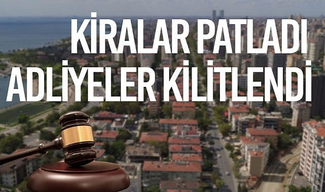 Kira artışlarındaki fahiş zam ev sahipleri ile kiracıları mahkemede buluşturuyor