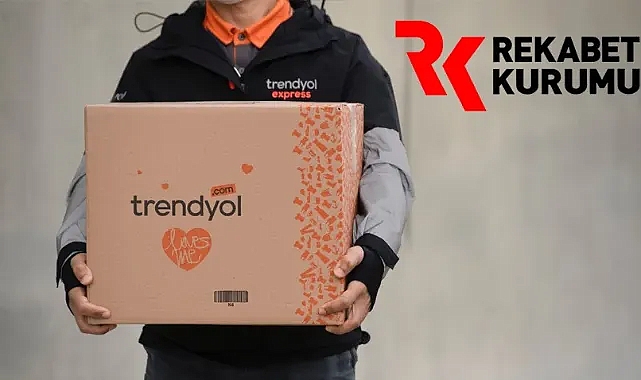 Trendyol’a “rekabeti ihlal”den 61 milyon TL para cezası