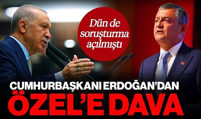 Cumhurbaşkanı Erdoğan'dan, Özgür Özel'e 500 Bin TL'lik Dava