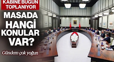 Kabine Bugün Toplanıyor! Masada Hangi Konular Var? Gündem Çok Yoğun
