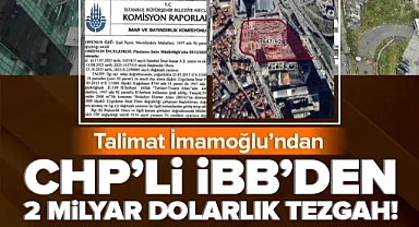 CHP'den İBB'den 2 milyar dolarlık rant tezgahı! Halka değil imara açtılar