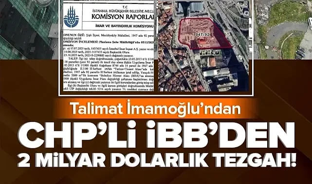 CHP'den İBB'den 2 milyar dolarlık rant tezgahı! Halka değil imara açtılar