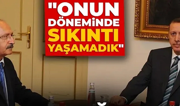 Erdoğan Kılıçdaroğlu'nu özlemle yad etti!