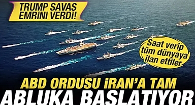 ABD ordusu İran'a abluka başlatıyor! Trump savaş emrini verdi! Tüm dünyaya ilan ettiler
