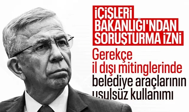 Mansur Yavaş hakkında soruşturma izni