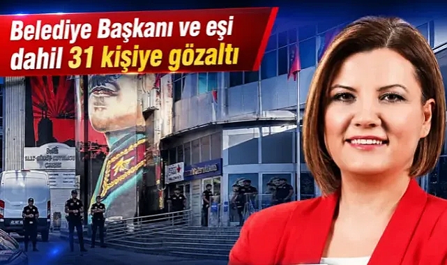 İzmit Belediyesi'ne operasyon! Fatma Kaplan Hürriyet ve eşi gözaltına alındı! Belediye binası ve evinde arama yapılıyor
