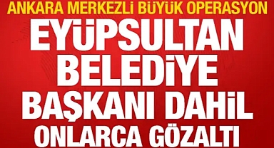 Eyüpsultan Belediye Başkanı Mithat Bülent Özmen gözaltına alındı