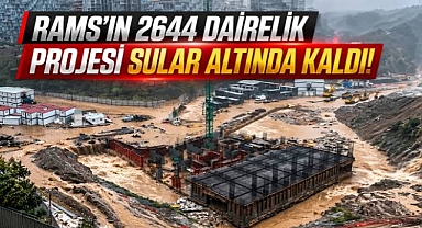 Rams Holding 'in ,Park Ayazağa'daki 500 milyon dolarlık Rams Park House Maslak Projesi sular içinde kaldı,